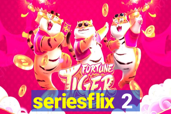 seriesflix 2